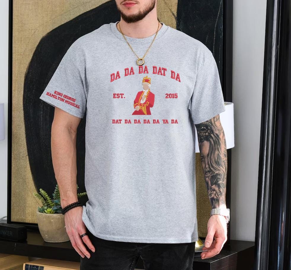 Embroidered King George Hamilton Musical Sweatshirt, Da Da Da Dat Da ...