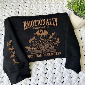 Emotionally Attached To Fictional Characters Embroidered Sweatshirt, Xaden Riorson, Fourth Wing Dragon Lover, Fantasy Bookish Gift ESH4028.H