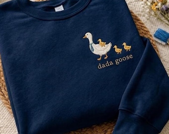 Custom Dada Goose Embroidered T-Shirt, Cute Silly Goose Crewneck, Funny Dad Goose Shirt, Father’s Day Gift For Dad