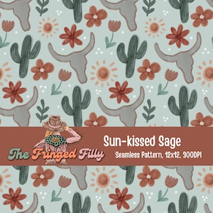 May include: Seamless pattern with a light blue background featuring cacti, flowers, suns, and bull skulls in shades of gray, brown, and orange. The text "Sun-kissed Sage" and "The Fringed Filly" are also present.
