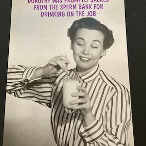 Drôle Dorothy Rude Innuendo Sperm Bank Drink Carte de vœux