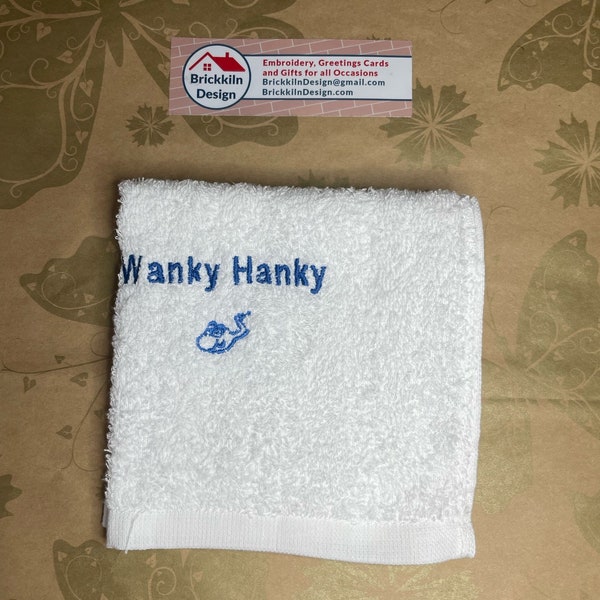 Embroidered Wanky Hanky with FREE personalisation