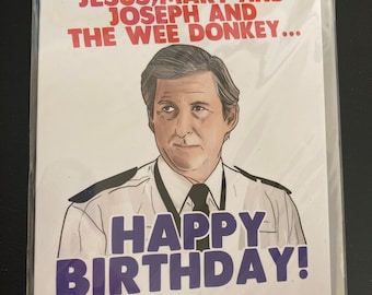 Happy Birthday - Bent Coppers - Jesus, Mary and Joseph and the Wee Donkey - Line of Duty - Birthday Greetings Card