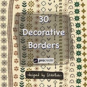 May include: A digital illustration of 30 decorative borders for use in the Procreate app. The borders are in a variety of styles, including floral, geometric, and abstract. The text "30 Decorative Borders" and "designed by StikkiBoxx" are included in the image.
