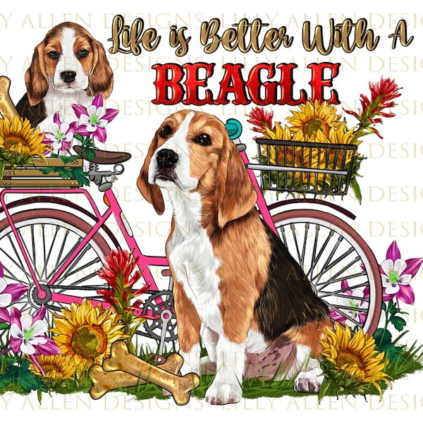 Life is better with Beagle png sublimation design download, Beagle png, hand drawn Beagle png, dog png, sublimate designs download