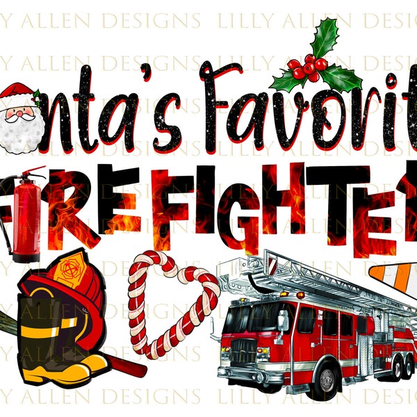 Santa es Favorite Firefighter Png Sublimation Design, Frohe Weihnachten Png, Lieblingsfeuermann Png, Happy New Year Png, Digitaler Download