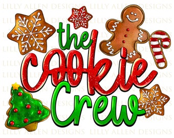 The Cookie Crew Christmas Png Sublimation Design, Christmas Png, The Cookie Crew Christmas Png, Merry Christmas Png, Digital Download