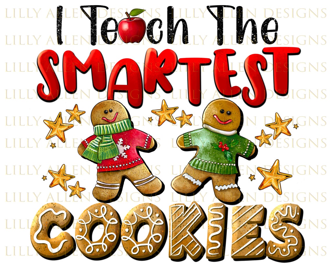 I Teach the Smartest Cookies Png Sublimation Design - Etsy