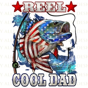 Reel Cool Dad, Funny Fishing, American Flag, Png Printable, Digital Fi