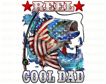 Reel Cool Dad Bass Png Sublimation Design, American Flag Bass Png, Father's Day Png, Fishing Dad Png, 4th Of July Png, Fishing Png Downloads