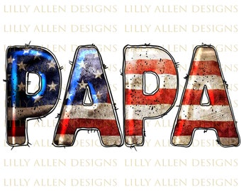 American Flag Papa Png Sublimation Design, Papa Png, American Papa Png, USA Png, Patriotic Papa Png, Father's Day Png Downloads