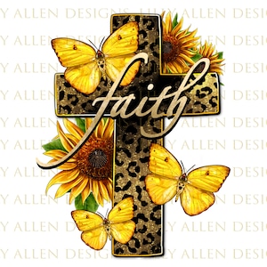 Western Faith Png Sublimation Design, Faith With Sunflowers And Cross Png, Leopard Faith Png, Western Cross Png, Faith Png, Digital Download