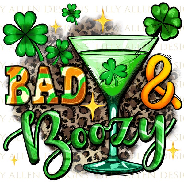 Bad and boozy St. Patrick's Day png sublimation design download, Happy St. Patrick's png, Irish Day png, sublimate designs download