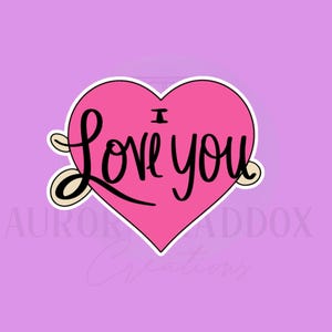Heart I love you Cookie Cutter