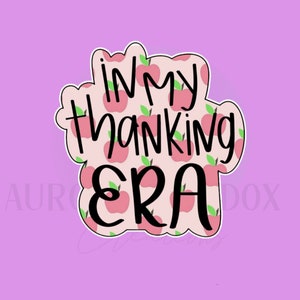 In my thanking Era Cookie Cutter