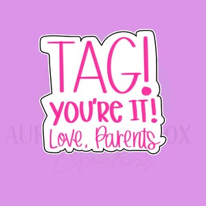 Tag your it, Love Parents Cookie Cutter