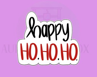 Happy Ho Ho Cookie Cutter | 3D Printed Outline Only