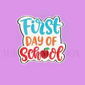 First Day of School Cookie Cutter