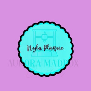 May include: A turquoise blue circle with a scalloped edge and a black outline. Inside the circle is a black line drawing of a 3D printer with the text "Nyla Plaque" in black.