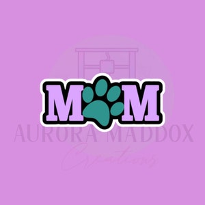Mom Paw Cookie Cutter;