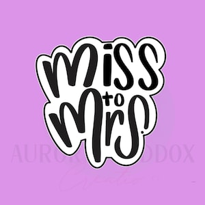 Miss to Mrs. Plaque Cookie Cutter