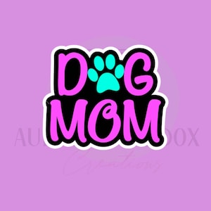 Dog Mom Cookie Cutter;