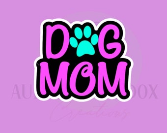 Dog Mom Cookie Cutter;