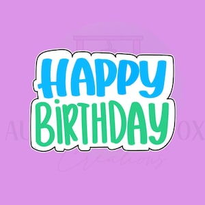 Happy Birthday Cookie Cutter
