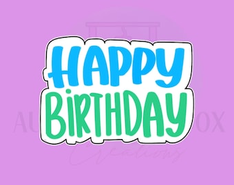 Happy Birthday Cookie Cutter