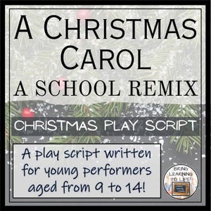 A Christmas Carol - A School Remix Play Script