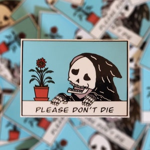 Pegatina de vinilo brillante "Plant Life Struggles", pegatina de la Parca, pegatina para portátil, decoración de diario, pegatina de humor negro ingenioso, pegatina de calavera