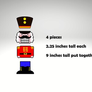 May include: Four piece nutcracker toy set, each piece is 2.25 inches tall, the set is 9 inches tall when assembled. The nutcracker is red, black, white, and blue.
