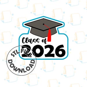 Class Of ...  - Digital STL File Download for Cookie Cutter / Fondant Cutter / Clay Cutter