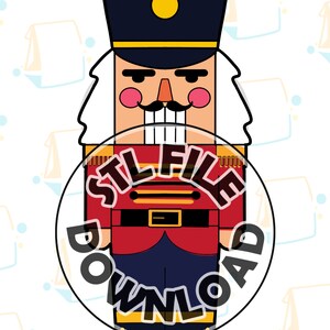 May include: A cartoon illustration of a nutcracker soldier. He is wearing a red and blue uniform with a black hat and a white beard. The image has the text "STL FILE DOWNLOAD" in a circle around the nutcracker.