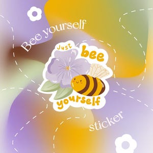Adesivo opaco fustellato Just Bee Yourself // adesivo carino ape motivazionale, adesivo in vinile ape con gioco di parole divertente, adesivo con citazione positiva, adesivo natura