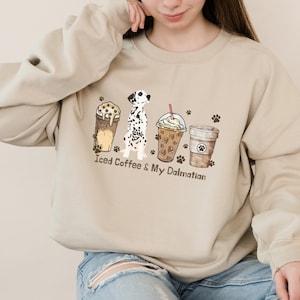 Iced Coffee and my Dalmatian Sweatshirt | Dalmatian Mama | Dalmatian Valentine Gifts for Her | Dalmatian Shirt | Dog Mom Sweater |