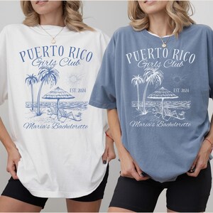 Beach Bachelorette Shirt, Girls Trip Custom Location, Coastal Bach Weekend, Bridesmaid Bridal Party Gift, Puerto Rico Bach Club Shirts