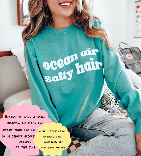 Ocean Air Salty Hair Comfort Colors Sweatshirt Summer Aesthetic
