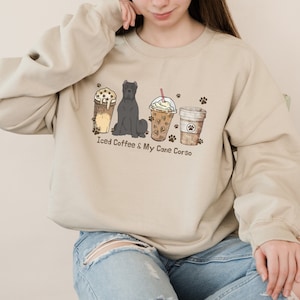 Iced Coffee and my Black Cane Corso Pullover Crewneck Sweatshirt | Cane Corso Mom Shirt | Dog Gifts for Her | Latte Sweater | Dog Mama Gift