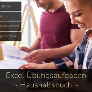 May include: A couple working on a digital download product called "Excel Übungsaufgaben ~ Haushaltsbuch ~". The product includes a comprehensive script, sample solutions, over 60 practice exercises, and the ability to use Excel for free.