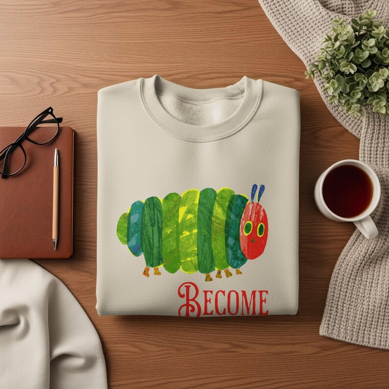 Cute Cartoon Caterpillar Graphic Sweatshirt, Colorful Insect Design, Funny Become Print Sweater, Cozy Casual Pullover