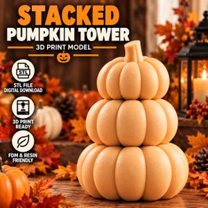 May include: A 3D print model of a stacked pumpkin tower featuring three light orange pumpkins piled vertically. Text reads STACKED PUMPKIN TOWER, 3D PRINT MODEL, STL FILE DIGITAL DOWNLOAD, 3D PRINT READY, and FDM & RESIN FRIENDLY.