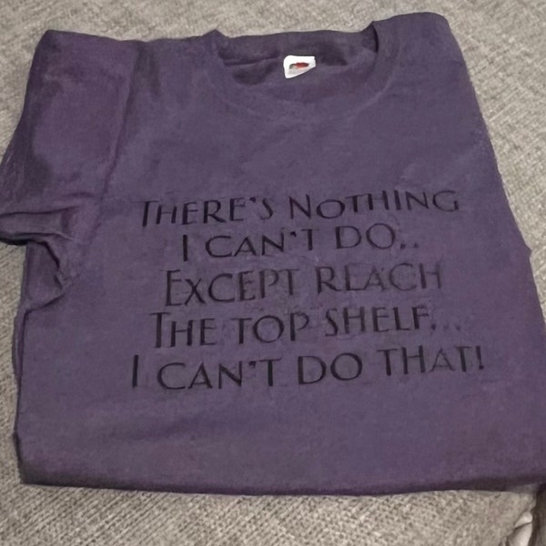 There is Nothing I Cant Do Except Reach the Top Shelf Etsy