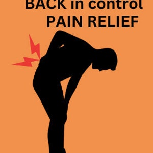 Könnte beinhalten: Silhouette einer Person mit einem roten Blitz am unteren Rücken, die sich vor Schmerzen bückt. Der Hintergrund ist orange. Der Text "BACK in control PAIN RELIEF" befindet sich oben im Bild.