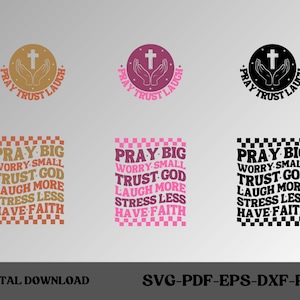 Bid grote zorgen kleine vertrouwen God lachen meer stress, minder geloof hebben SVG, motiverende SVG, inspirerende SVG, positieve trendy, golvende gestapelde SVG