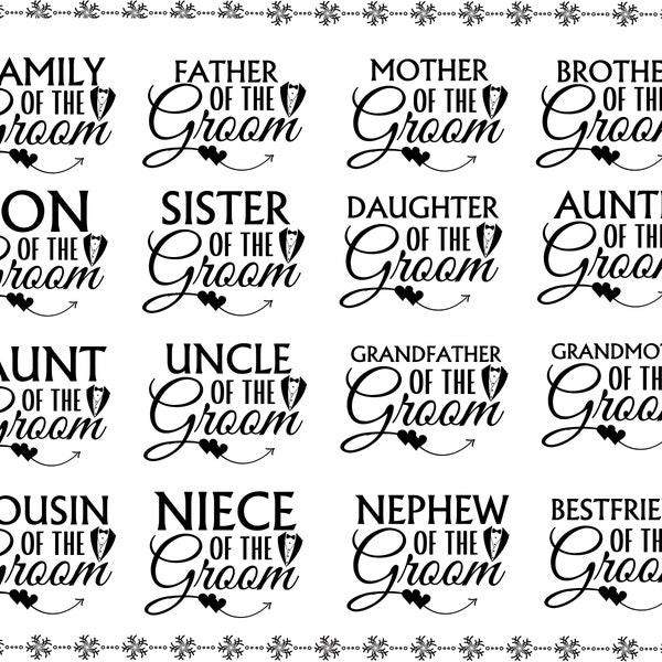 Family of the Groom SVG,Groom Family SVG,wedding party svg, Just married Svg,  Groom Svg, wedding sign svg, Cut File, Sublimation, Bride