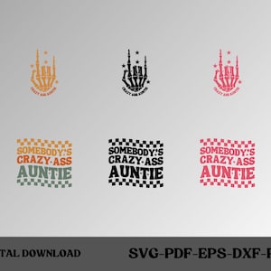 Tía loca de alguien SVG, tía SVG, tía guapa SVG, regalo de cumpleaños divertido para hermana, taza para tía nueva, anuncio de embarazo