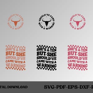 Elle a 10 ans mais elle aurait dû venir avec un avertissement PNG, Svg humour adulte, humour femme, motivant fichier png sublimation chemise, tasse