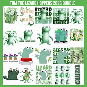 May include: A collection of cartoon lizard graphics in various poses and styles, with the text "TOM THE LIZARD HOPPERS 2026 BUNDLE". The lizards are primarily shades of green and are featured on a white background. Some designs include the word "LIZARD" in different fonts.