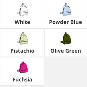 May include: A chart showing ten different colors of backpacks. The colors are black, white, powder blue, French navy, lavender, pistachio, olive green, light grey, powder pink, and fuchsia.